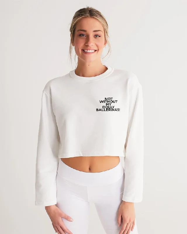 NOT WITHOUT MY DOLLY BALLERINAS WITH BLACK BALLERINAS Women's Cropped Sweatshirt Hoodie with Relaxed Fit Easy Casual NOT WITHOUT MY DOLLY BALLERINAS WITH BLACK BALLERINAS Women's Cropped Sweatshirt Hoodie with Relaxed Fit Easy Casual